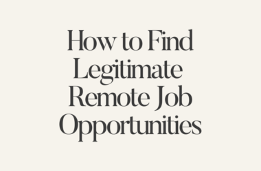 How to Find Legitimate Remote Job Opportunities