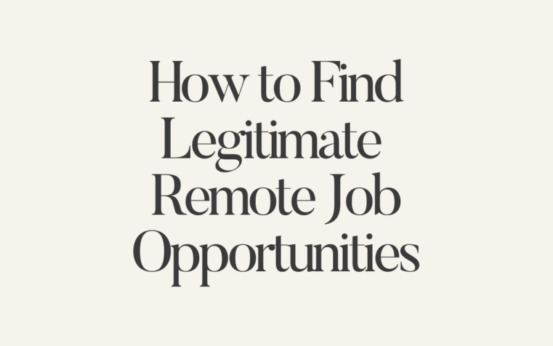How to Find Legitimate Remote Job Opportunities